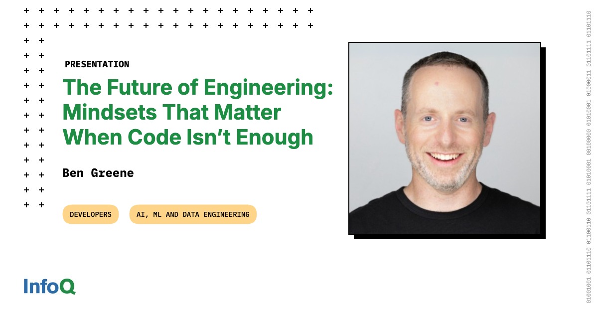 Presentation: The Future of Engineering: Mindsets That Matter When Code Isn’t Enough