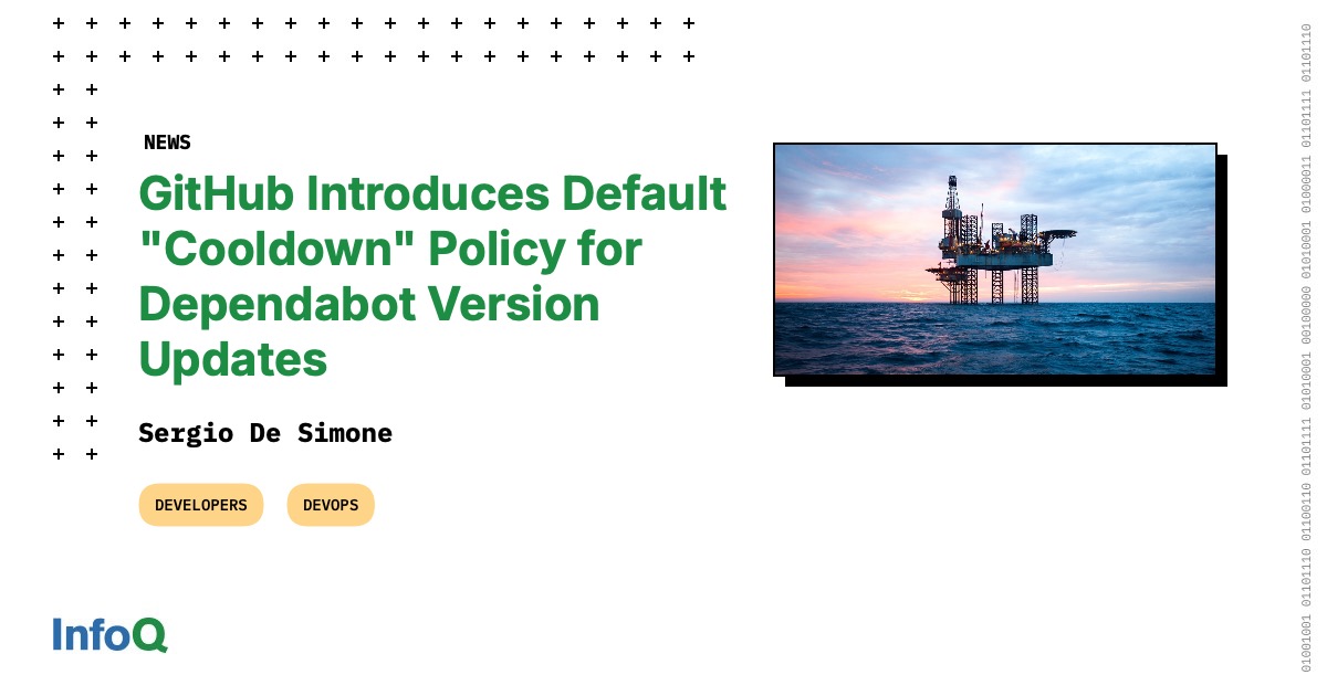 GitHub Introduces Default "Cooldown" Policy for Dependabot Version Updates