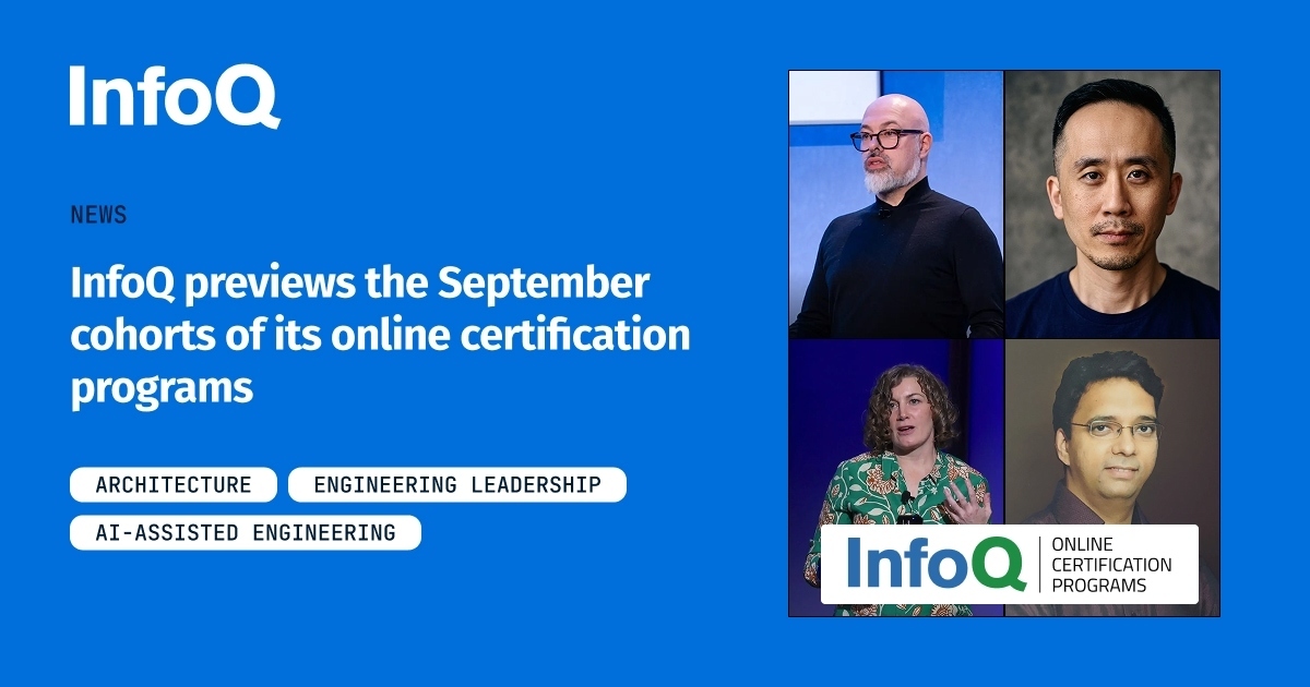InfoQ previews the September cohorts of its online certification programs