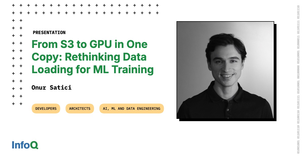 Presentation: From S3 to GPU in One Copy: Rethinking Data Loading for ML Training