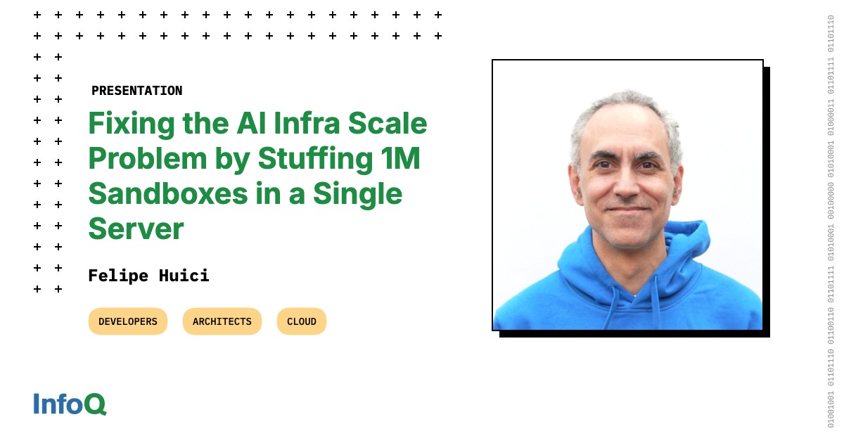 Presentation: Fixing the AI Infra Scale Problem by Stuffing 1M Sandboxes in a Single Server