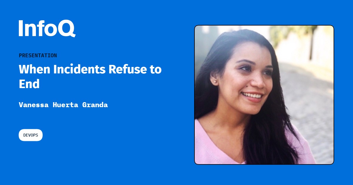 Presentation: When Incidents Refuse to End