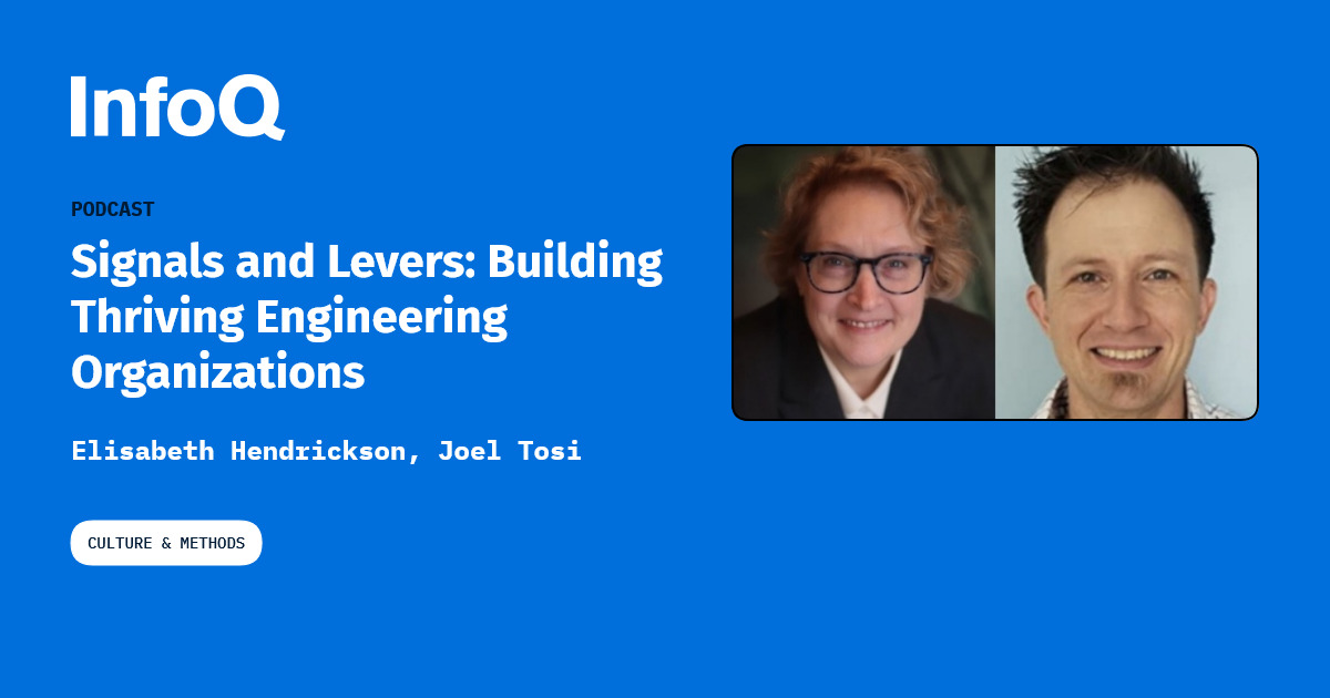 Podcast: Signals and Levers: Building Thriving Engineering Organizations